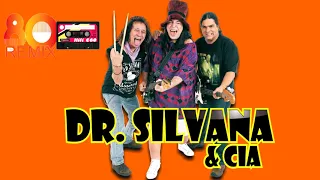 DR Silvana & CIA - Serão Extra ( Remix)