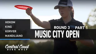 2021 Music City Open - Round 3 Part 1 - Hokom, King, Korver, Mandujano