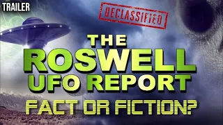 TRAILER: The Roswell UFO Report: Fact or Fiction