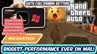 🔥🔥Now Play GTA IV With Best Performance Ever Using Mobox Emulator On Mali Mediatek Device