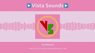 Vista Sounds - I'm Done II