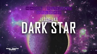 Jesse Jax - Dark Star (Original Mix)