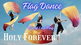 Holy Forever - Flag Dance Worship 愛火之旗示範 Fire of Love Flags Demo  稍硬桿 2.5 & 3 mm 示範 超軟桿圓滑柔順 稍硬桿徐緩優雅