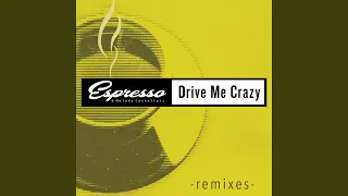 Drive Me Crazy (Dindon Extended Mix)