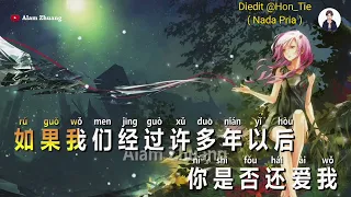 Xu Duo Nian Yi Hou ( 许多年以后 ) (KARAOKE)-Nada Pria