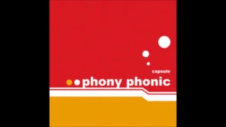 Capsule - Phony Phonic