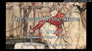 The Sword in the Stone - T. H. White - BBC Saturday Night Theatre