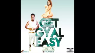 Rukkie - Get Gyal Easy (2015)