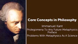 Immanuel Kant, Prolegomena | Problems With Metaphysics As A Science | Philosophy Core Concepts