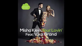 Misha Klein feat. Vika Grand - Your Lovin (No Hopes & RoelBeat Remix)