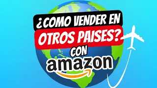 🚀 Amazon Internacional, Vende U.S.A, MX, Canadá y Europa, Logística para Exportación