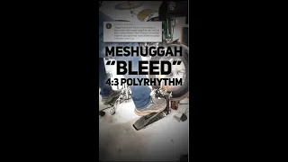 Meshuggah “Bleed” is a 4:3 Polyrhythm!