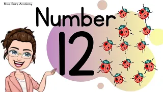 NUMBER 12 || TEACH/LEARN THE NUMBER TWELVE || Introduction and Revision