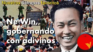 Nuestros SÁTRAPAS FAVORITOS: NE WIN, el DICTADOR de BIRMANIA que se BAÑABA en SANGRE de DELFÍN