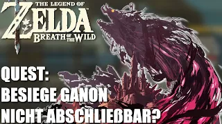 Besiege Ganon nicht abschließbar in Zelda: BotW?