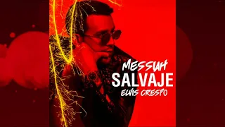 Messiah Feat. Elvis Crespo - Salvaje  (Audio)