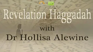 Revelation Haggadah Ep 2