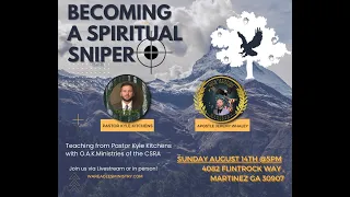 Pastor Kyle Kitchens - Becoming a Spiritual Sniper