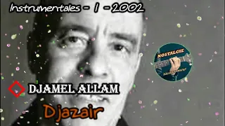 3 - Djamel allam - Djazaïr 2000 [ Album Instrumentales Vol 1  2002 ]