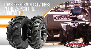 Top 8 Performing ATV Tires in the 25 Inch Tire ShootOut for 2018 by Chaparral Motorsports Pt....
