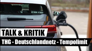 Deutschlandnetz, THG-Quote, Tempolimit & Gedanken | Kritik an Elektromobilität in Deutschland
