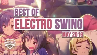 Best of ELECTRO SWING Mix May 2019