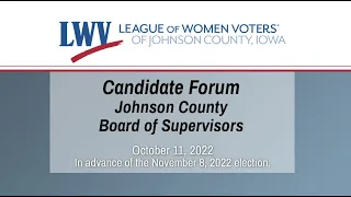 Johnson County Board of Supervisors Candidate Forum - League of Women Voters of Johnson County