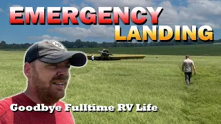 Emergency Airplane Landing | Goodbye Fulltime RV Life