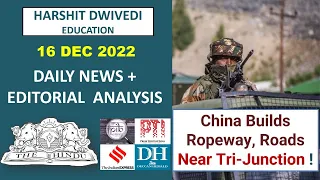 16 December 2022-The Hindu Editorial Analysis+Daily Current Affair/News Analysis by Harshit Dwivedi.