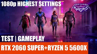 Gotham Knights | RTX 2060 SUPER+RYZEN 5 5600X | 1080p