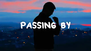 Keenan Te - Passing By (Lyrics)