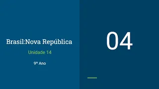 Brasil: Nova República - Aula 4