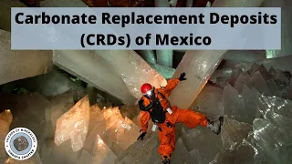 Minerals of the Carbonate Replacement Deposits (CRDs) of Mexico