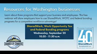 SharedWork, Work Opportunity Tax Credit and Federal Bonding Programs Webinar