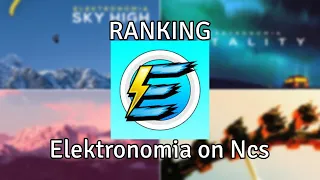 Ranking Elektronomia on NCS (VERY OUTDATED)