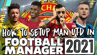 How to Set Up Man Utd on Football Manager 2021 | Transfers, Formation & Tactics