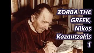 ZORBA THE GREEK, Nikos Kazantzakis 1