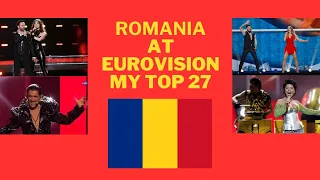 Romania At Eurovision - My Top 27