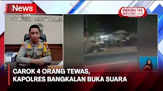 Duel Carok Madura 4 Orang Tewas, Kapolres Bangkalan Buka Suara