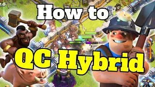 How to Use QC Hybrid! Master the Meta | Clash of Clans Guide Made Easy
