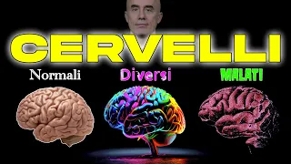 Cervelli Normali, Cervelli Diversi e Cervelli Malati