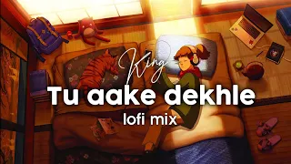 Tu Aake Dekhle by King (slowed+reverb)