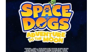 Trailer Voice Over #2 [Family, Kids] "SpaceDogs"