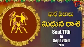 Rasi Phalalu |  Mithuna Rasi  | Sept 17th to Sept 23rd 2017 | Weekly Horoscope 2017 | #Predictions