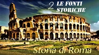 Storia di Roma 2: le fonti storiche