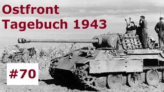 Ostfront Tagebuch eines Panzerschützen Juli 1943 Teil 70 / Kursk