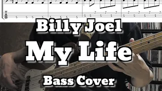 Billy Joel - My Life (Bass Cover)  Tabs and notation