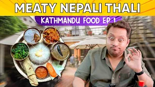 MEATY Nepali Thali & More | Kathmandu Food Episode 1