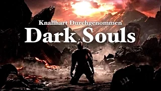 Knallhart Durchgenommen   Dark Souls   Folge 02