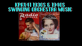 Popular Radio Music Of 1937 By American Big Band Orchestras @KPAX41